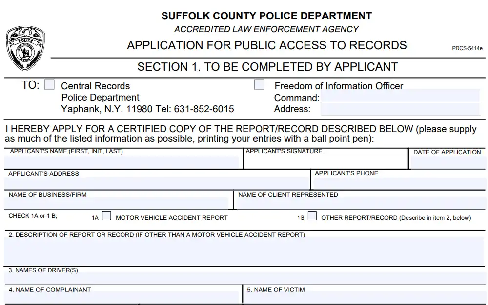 A screenshot of the Application for Public Access to Records form from the Suffolk County Police Department displays the required Section 1 fields for completion by the applicant.